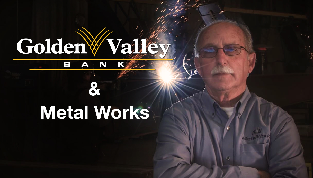 Golden Valley Bank Metal Works Video